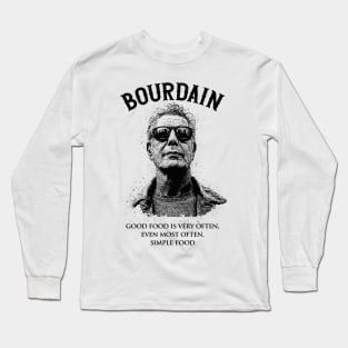 ANTHONY BOURDAIN  QUOTES Long Sleeve T-Shirt